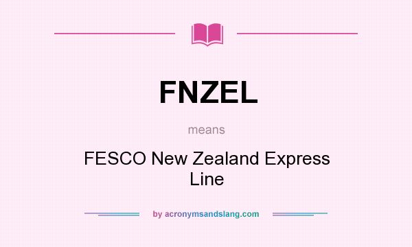 What does FNZEL mean? It stands for FESCO New Zealand Express Line