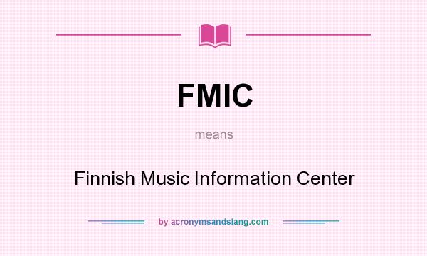 What does FMIC mean? It stands for Finnish Music Information Center