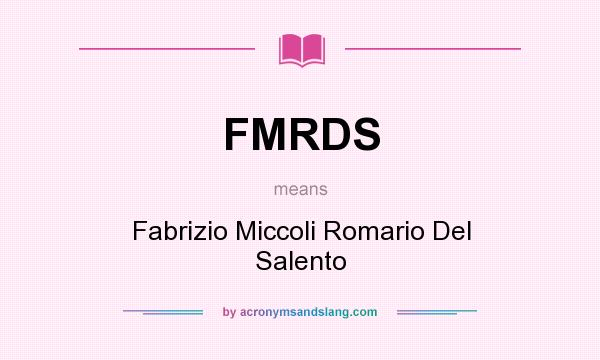 What does FMRDS mean? It stands for Fabrizio Miccoli Romario Del Salento
