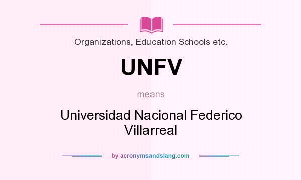 What does UNFV mean? It stands for Universidad Nacional Federico Villarreal