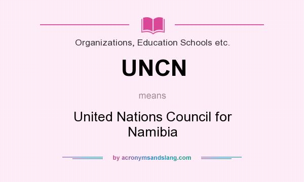 What does UNCN mean? It stands for United Nations Council for Namibia
