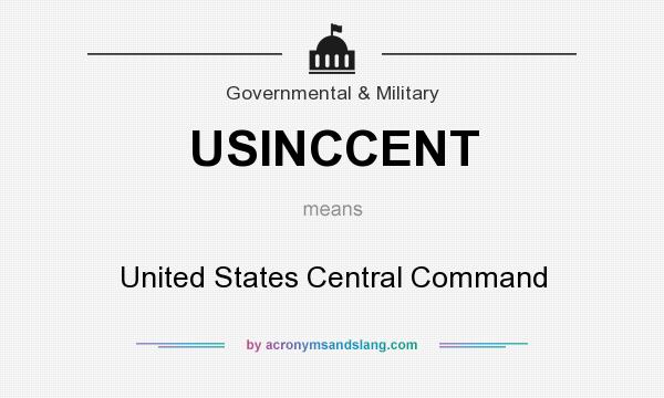 What does USINCCENT mean? It stands for United States Central Command