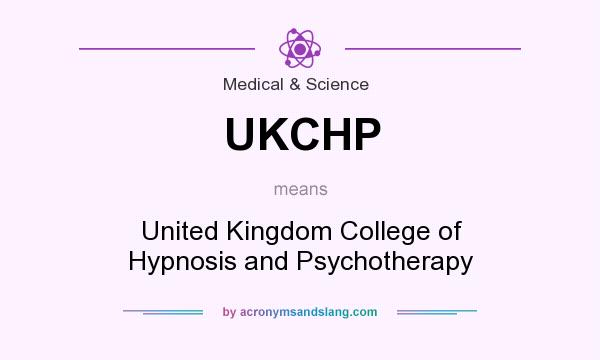 What does UKCHP mean? It stands for United Kingdom College of Hypnosis and Psychotherapy