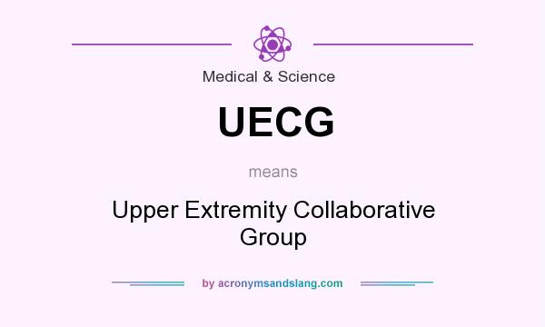 What does UECG mean? It stands for Upper Extremity Collaborative Group