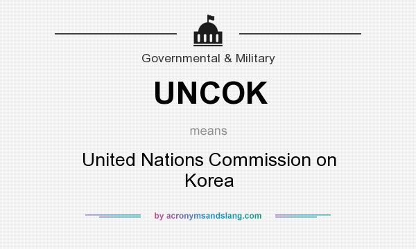 What does UNCOK mean? It stands for United Nations Commission on Korea
