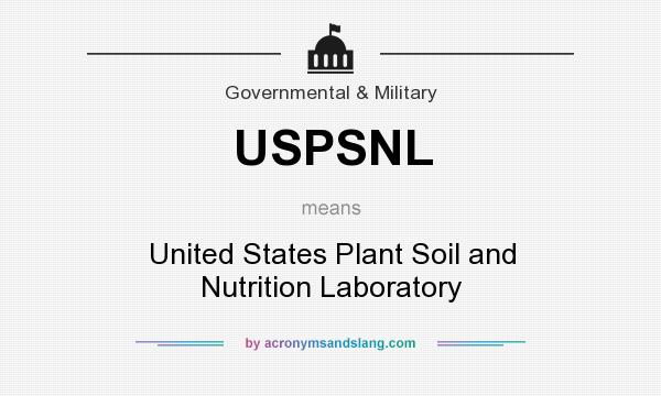 What does USPSNL mean? It stands for United States Plant Soil and Nutrition Laboratory