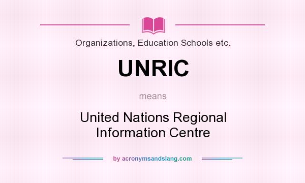 What does UNRIC mean? It stands for United Nations Regional Information Centre