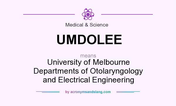 What does UMDOLEE mean? It stands for University of Melbourne Departments of Otolaryngology and Electrical Engineering