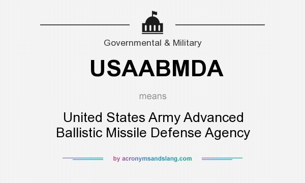 What does USAABMDA mean? It stands for United States Army Advanced Ballistic Missile Defense Agency
