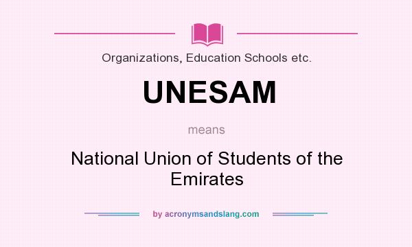 What does UNESAM mean? It stands for National Union of Students of the Emirates