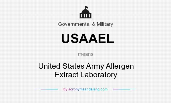 What does USAAEL mean? It stands for United States Army Allergen Extract Laboratory