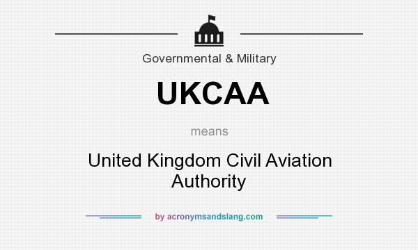 What does UKCAA mean? It stands for United Kingdom Civil Aviation Authority