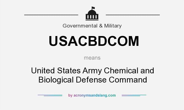 What does USACBDCOM mean? It stands for United States Army Chemical and Biological Defense Command