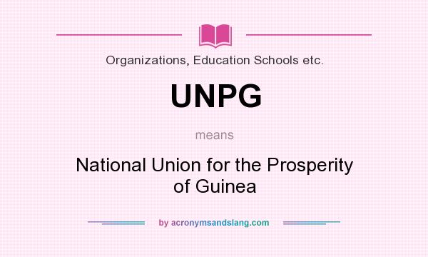 What does UNPG mean? It stands for National Union for the Prosperity of Guinea