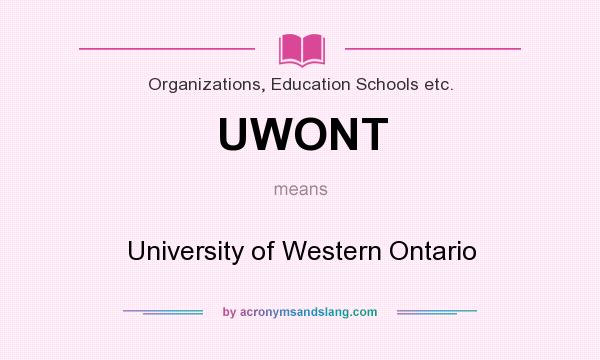 What does UWONT mean? It stands for University of Western Ontario