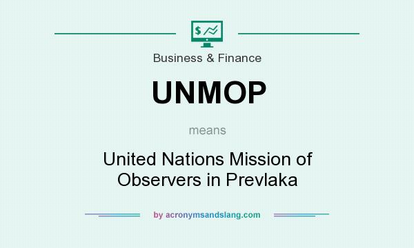 What does UNMOP mean? It stands for United Nations Mission of Observers in Prevlaka