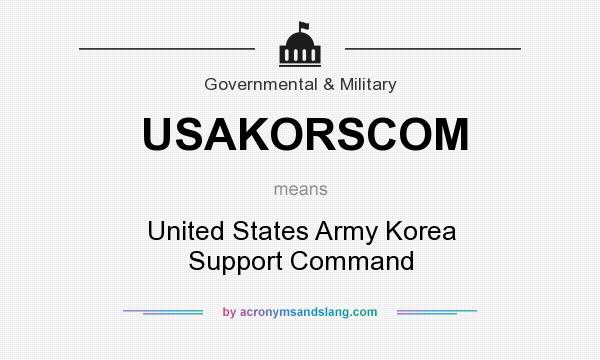 What does USAKORSCOM mean? It stands for United States Army Korea Support Command