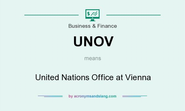 What does UNOV mean? It stands for United Nations Office at Vienna