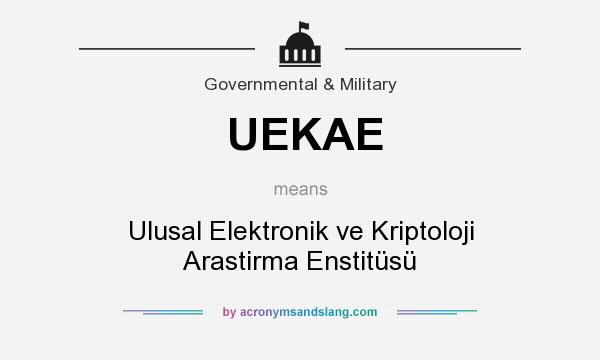 What does UEKAE mean? It stands for Ulusal Elektronik ve Kriptoloji Arastirma Enstitüsü