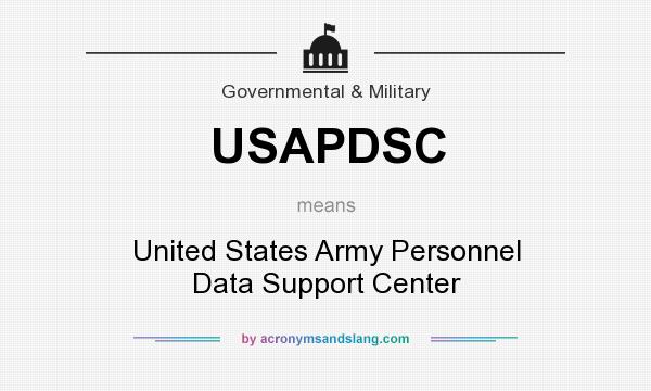 What does USAPDSC mean? It stands for United States Army Personnel Data Support Center