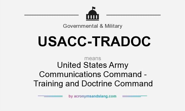 What does USACC-TRADOC mean? It stands for United States Army Communications Command - Training and Doctrine Command