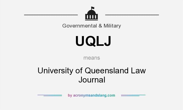 What does UQLJ mean? It stands for University of Queensland Law Journal