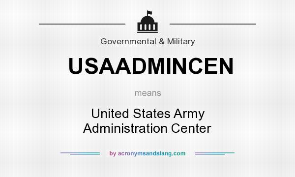 What does USAADMINCEN mean? It stands for United States Army Administration Center