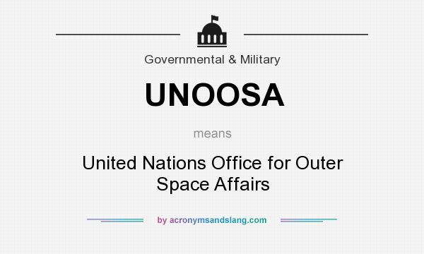 What does UNOOSA mean? It stands for United Nations Office for Outer Space Affairs