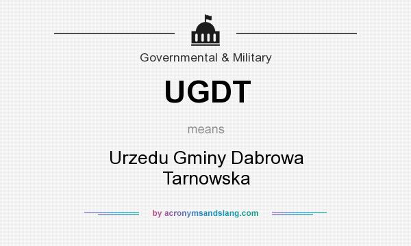 What does UGDT mean? It stands for Urzedu Gminy Dabrowa Tarnowska