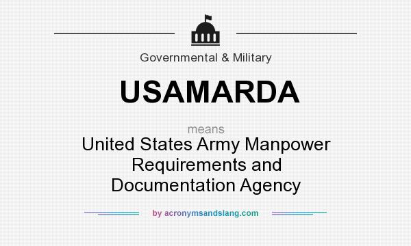 What does USAMARDA mean? It stands for United States Army Manpower Requirements and Documentation Agency