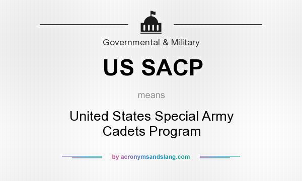 What does US SACP mean? It stands for United States Special Army Cadets Program