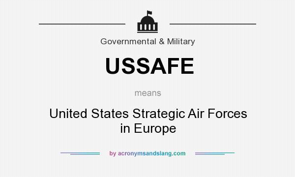 What does USSAFE mean? It stands for United States Strategic Air Forces in Europe