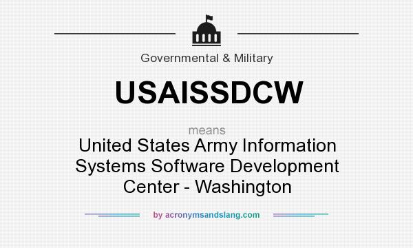 What does USAISSDCW mean? It stands for United States Army Information Systems Software Development Center - Washington
