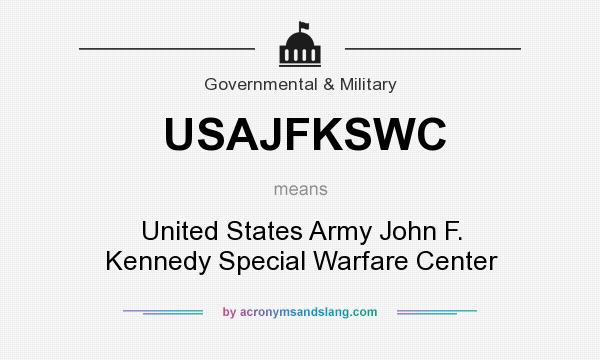 What does USAJFKSWC mean? It stands for United States Army John F. Kennedy Special Warfare Center