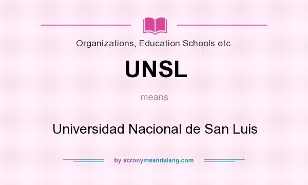 What does UNSL mean? It stands for Universidad Nacional de San Luis