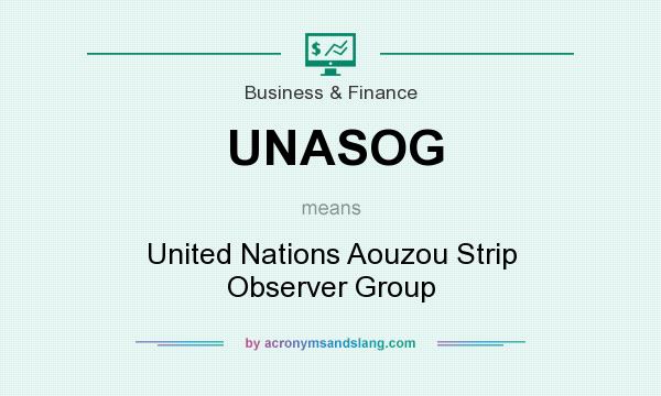 What does UNASOG mean? It stands for United Nations Aouzou Strip Observer Group