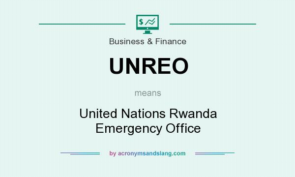 What does UNREO mean? It stands for United Nations Rwanda Emergency Office