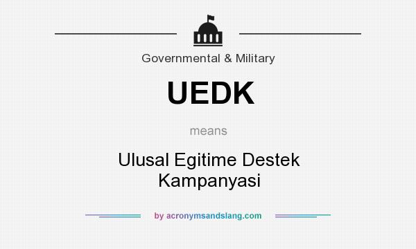 What does UEDK mean? It stands for Ulusal Egitime Destek Kampanyasi