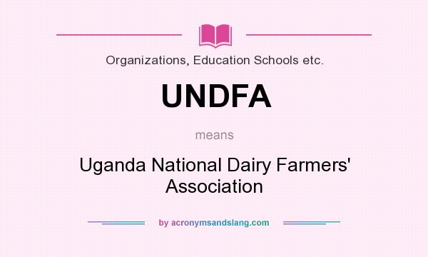 What does UNDFA mean? It stands for Uganda National Dairy Farmers` Association