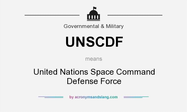 What does UNSCDF mean? It stands for United Nations Space Command Defense Force
