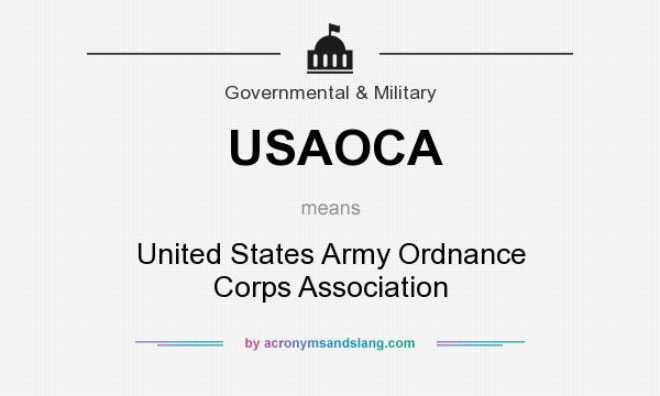 What does USAOCA mean? It stands for United States Army Ordnance Corps Association