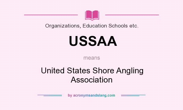 What does USSAA mean? It stands for United States Shore Angling Association