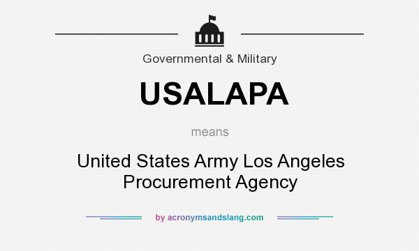 What does USALAPA mean? It stands for United States Army Los Angeles Procurement Agency