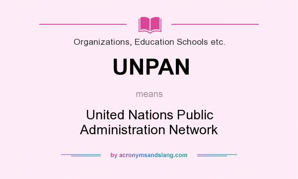 What does UNPAN mean? It stands for United Nations Public Administration Network