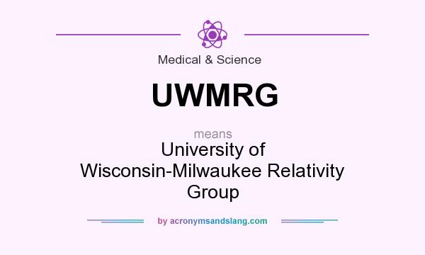 What does UWMRG mean? It stands for University of Wisconsin-Milwaukee Relativity Group