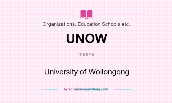 What does UNOW mean? It stands for University of Wollongong