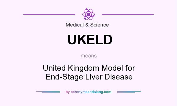 What does UKELD mean? It stands for United Kingdom Model for End-Stage Liver Disease