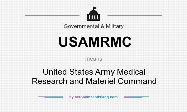 What does USAMRMC mean? It stands for United States Army Medical Research and Materiel Command