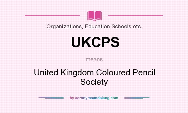 What does UKCPS mean? It stands for United Kingdom Coloured Pencil Society