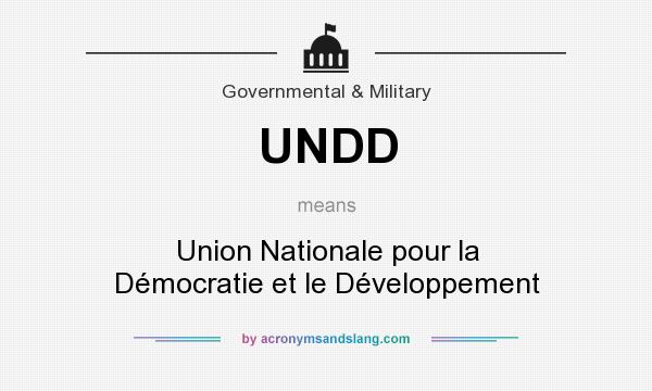 What does UNDD mean? It stands for Union Nationale pour la Démocratie et le Développement